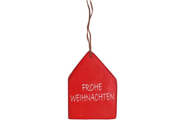 Hänger Haus Holz "Frohe Weihnachten"   B10 T1,8 H14/24cm