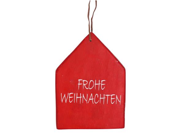 Hänger Haus Holz "Frohe Weihnachten"   B14 T2 H18/28cm